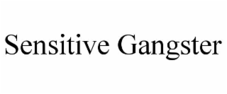 sensitive gangster