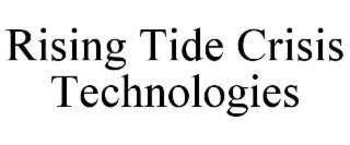 rising tide crisis technologies