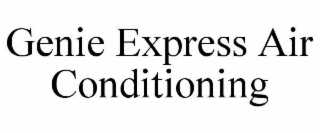 genie express air conditioning