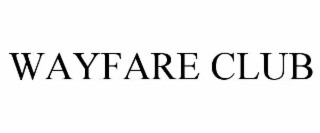 wayfare club