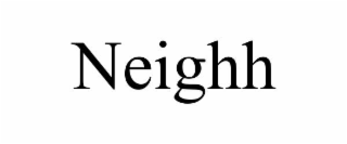 neighh