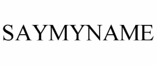 saymyname