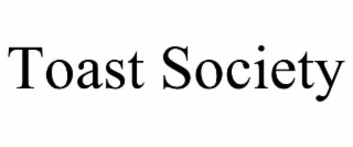 toast society