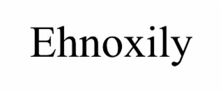 ehnoxily