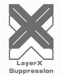 layerx suppression