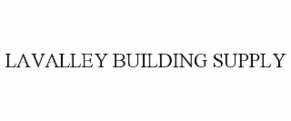 lavalley building supply