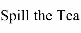 spill the tea