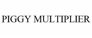 piggy multiplier