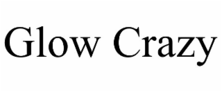 glow crazy