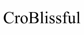 croblissful