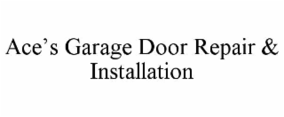 ace’s garage door repair & installation