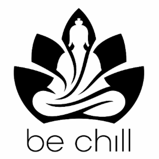 be chill