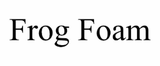 frog foam