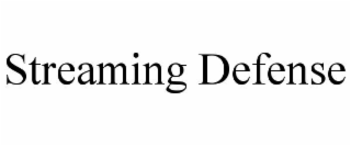 streaming defense