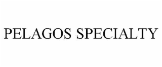 pelagos specialty