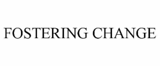 fostering change