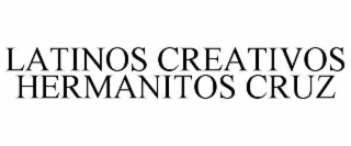 latinos creativos hermanitos cruz