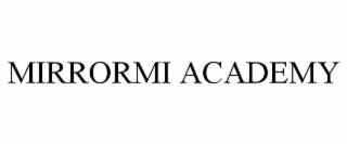 mirrormi academy