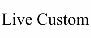 live custom