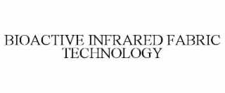 bioactive infrared fabric technology