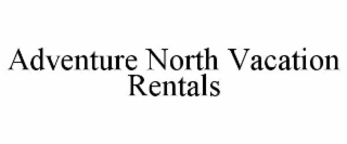 adventure north vacation rentals