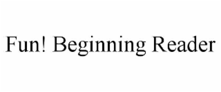 fun! beginning reader