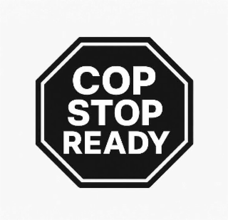 cop stop ready