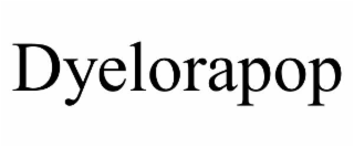 dyelorapop