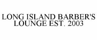 long island barber's lounge est. 2003