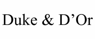 duke & d’or