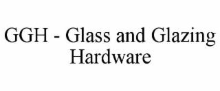 ggh - glass and glazing hardware