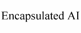 encapsulated ai