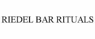 riedel bar rituals