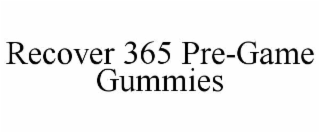 recover 365 pre-game gummies