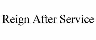 reign after service
