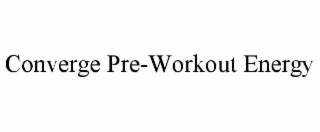 converge pre-workout energy