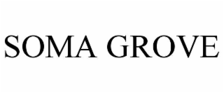 soma grove