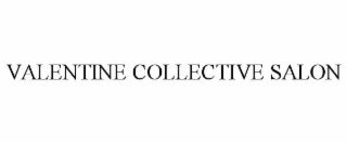 valentine collective salon