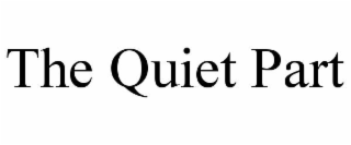 the quiet part