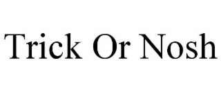 trick or nosh