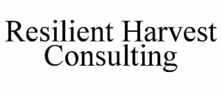 resilient harvest consulting