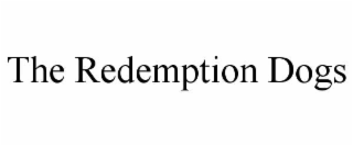 the redemption dogs
