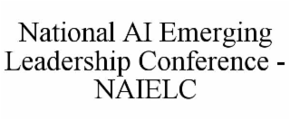 national ai emerging leadership conference - naielc