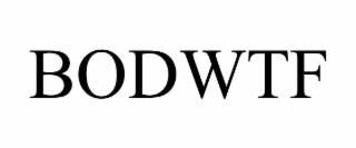 bodwtf