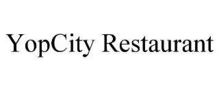 yopcity restaurant