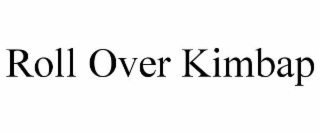 roll over kimbap