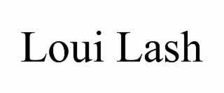 loui lash