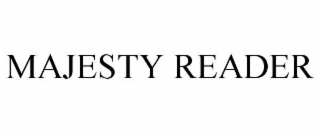 majesty reader