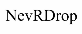 nevrdrop