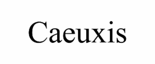 caeuxis